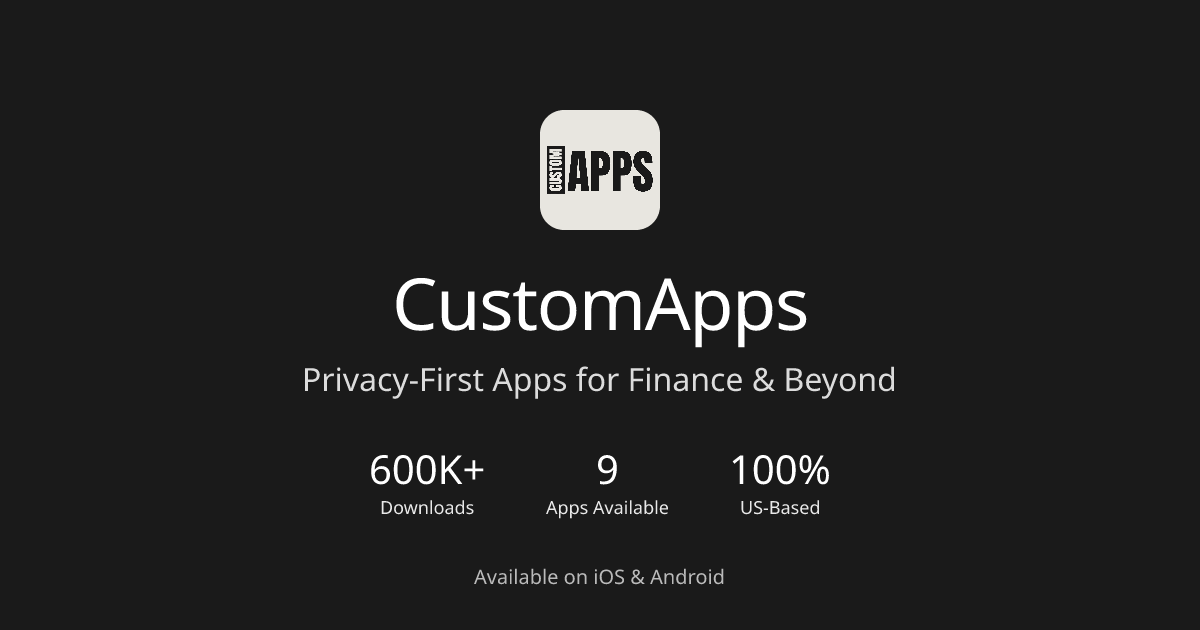 CustomApps - Privacy-First Mobile Apps for iPhone & Android